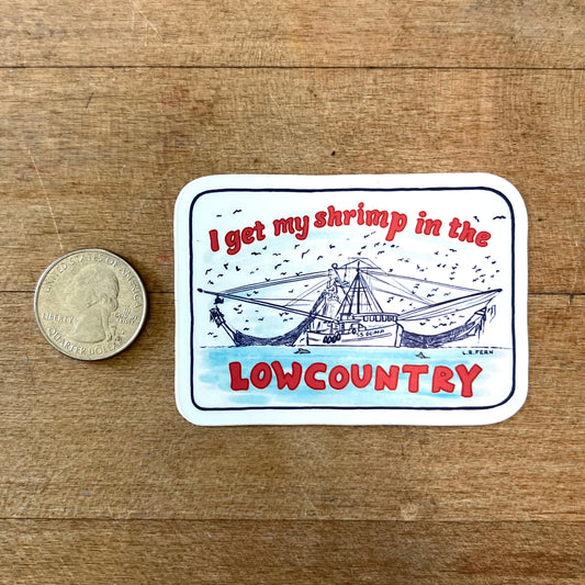 I get my Shrimp in the Lowcountry Sticker