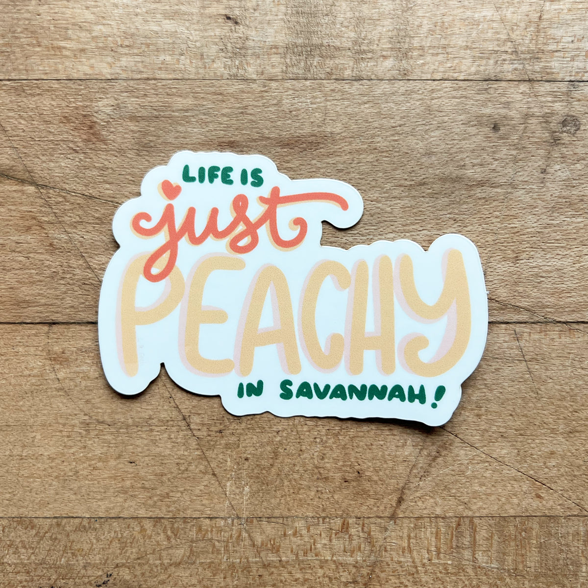 Life's Just Peachy Savannah Sticker