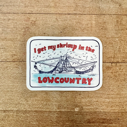 I get my Shrimp in the Lowcountry Sticker