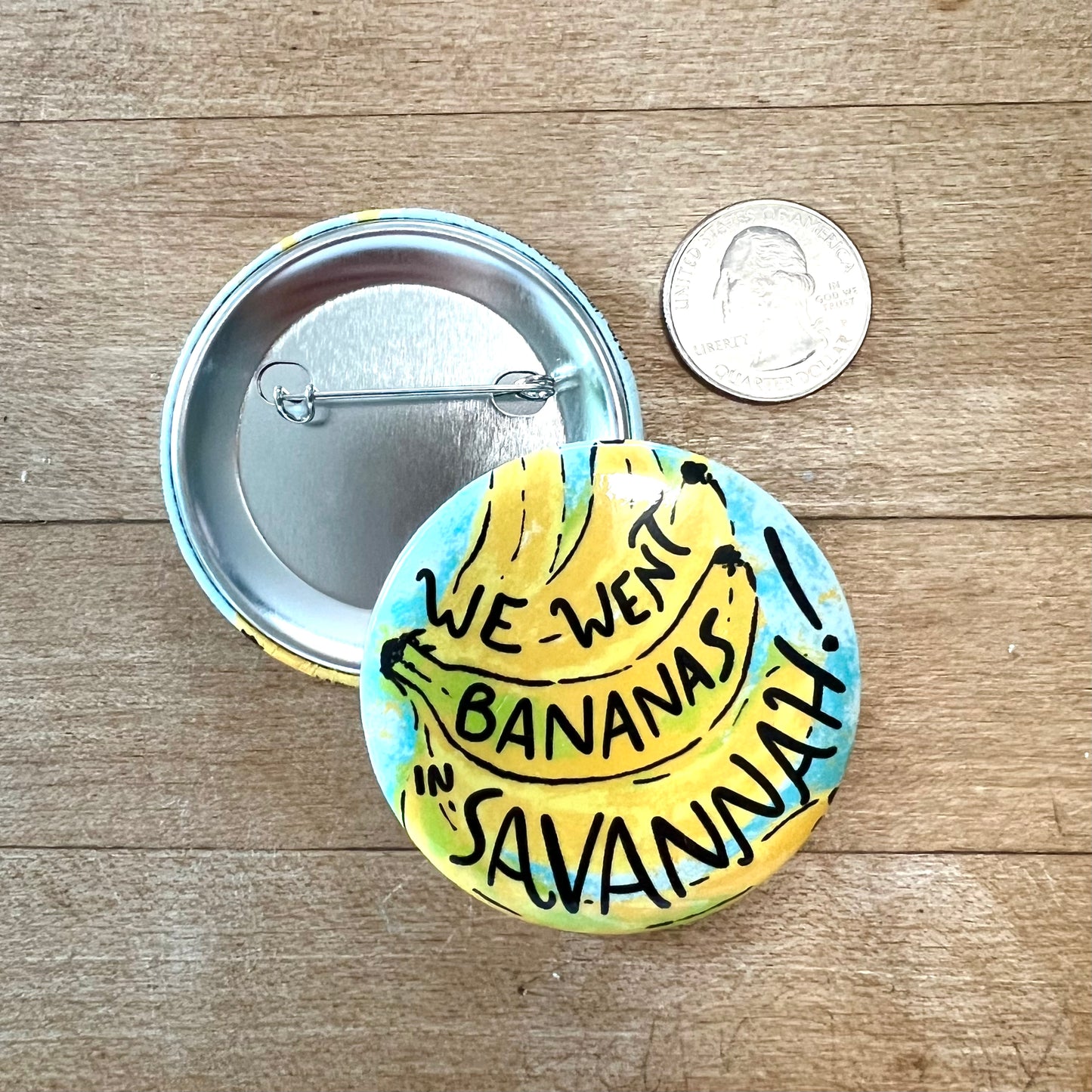 We Went Bananas in Savannah Button