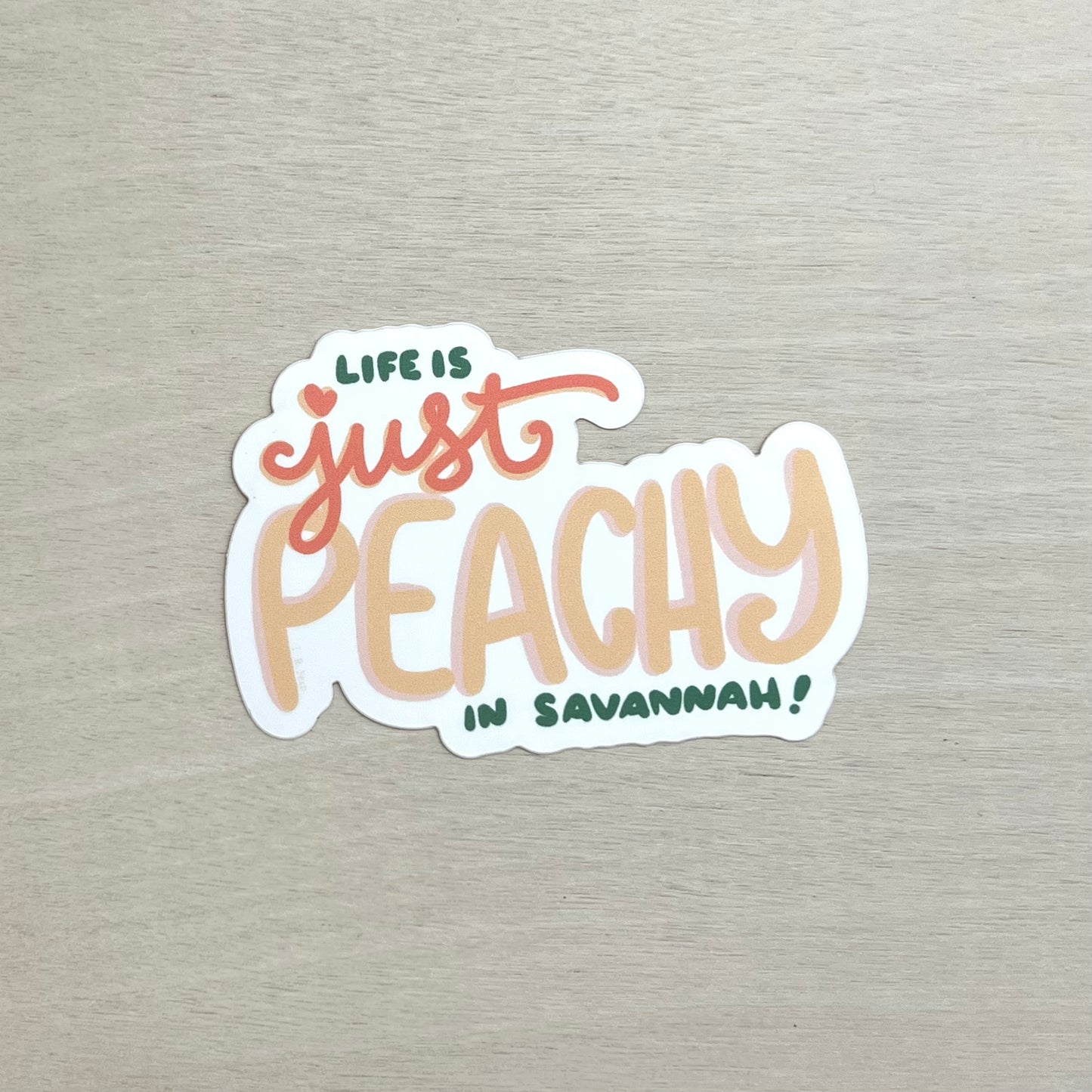 Life's Just Peachy Savannah Sticker
