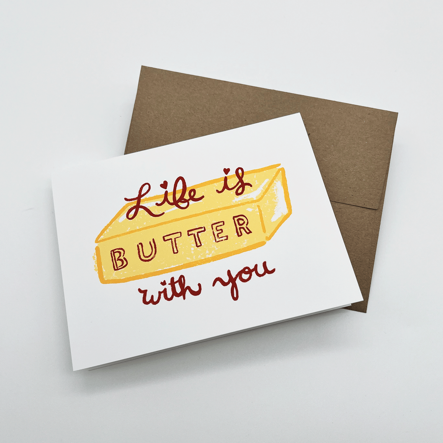 Life is Butter with You Greeting Card